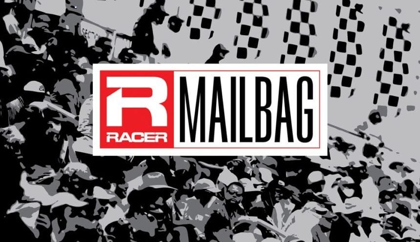 Racer's mail bag, April 16th