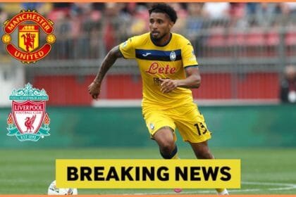 Liverpool, Man United, commences preliminary contacts to sign targets for 25-year-old Barcelona