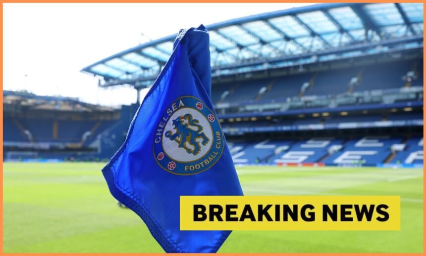 Chelsea breaking news